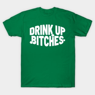 Drink Up Bitches - Groovy Style T-Shirt